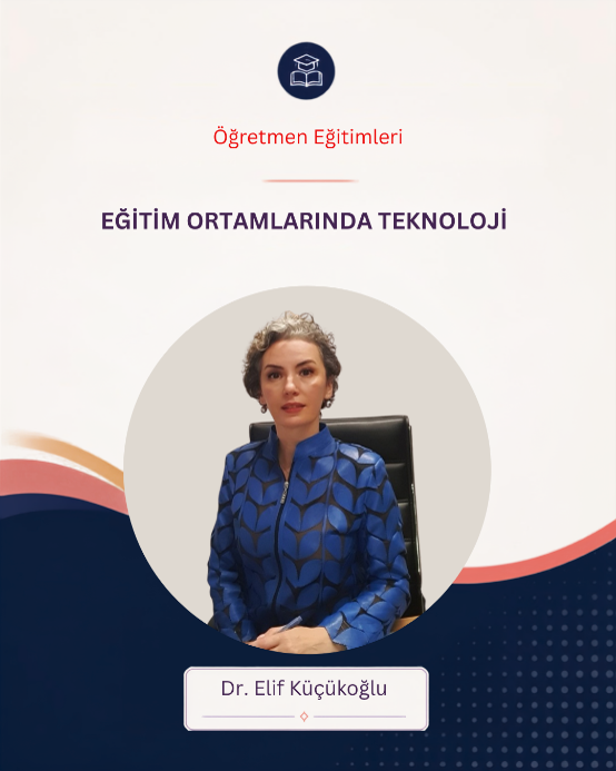 Eğitim Ortamlarında Teknoloji