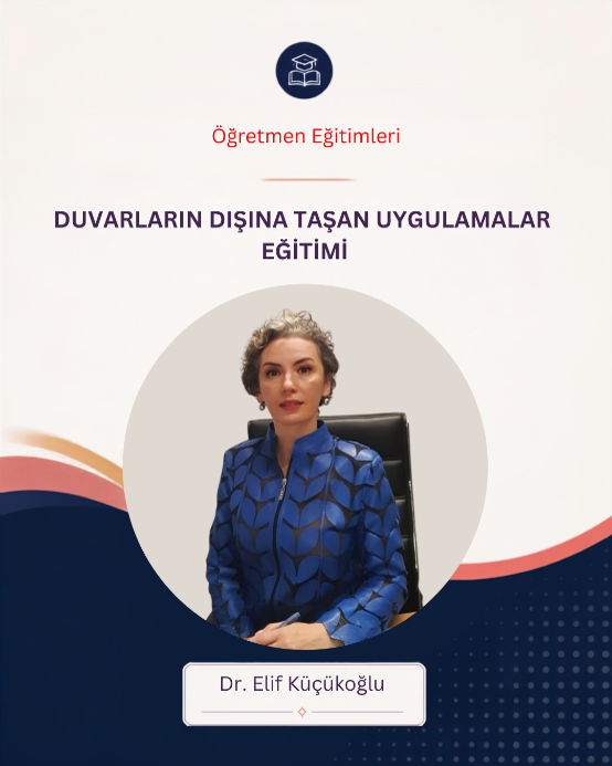 Duvarların Dışına Taşan Uygulamalar Eğitimi